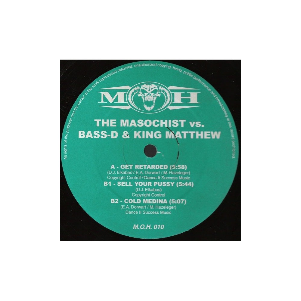 The Masochist  vs. Bass-D & King Matthew – Get Retarded (2 MANO,COPIA NACIONA.TEMAZO¡¡¡¡)
