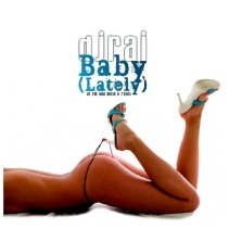 DJ Rai - Baby(lately) PELOTAZO CANTADO¡¡