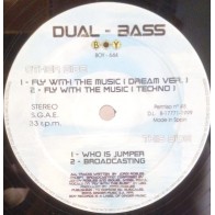Dual Bass - Fly With The Music (WHO IS PUMPER¡¡¡¡  PELOTAZO JOSE CONCA¡¡)