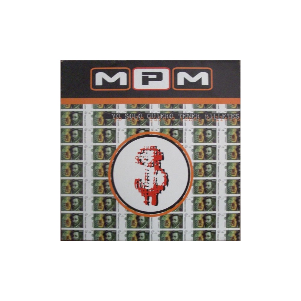 MPM ‎– Yo Solo Quiero Tener Billetes 