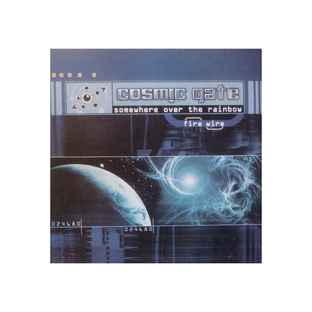 Cosmic Gate - Somewhere Over The Rainbow / Fire Wire