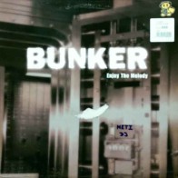 Bunker - Enjoy The Melody (MAKINA)