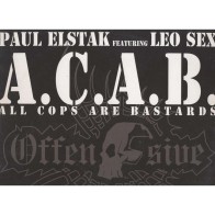 Paul Elstak Featuring Leo Sex / Paul Elstak & Firestone ‎– A.C.A.B. (All Cops Are Bastards) / Retaliate 
