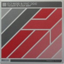 DJ Rob & MC Joe ‎– The Beat Is Flown 2007 