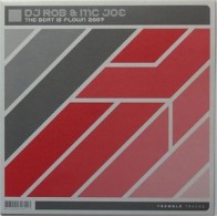 DJ Rob & MC Joe ‎– The Beat Is Flown 2007 