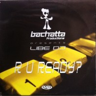 Libe DJ ‎– R U Ready