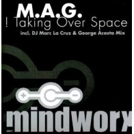 M.A.G. ‎– Taking Over Space 