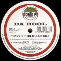 Da Hool ‎– Tony's Got The Biggest Dick 