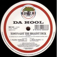 Da Hool ‎– Tony's Got The Biggest Dick 