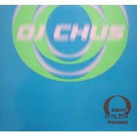 DJ Chus ‎– Come Into The House