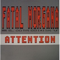 Fatal Morgana ‎– Attention
