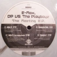 E-Max, DP  vs. Playboyz, The ‎– The Meeting EP