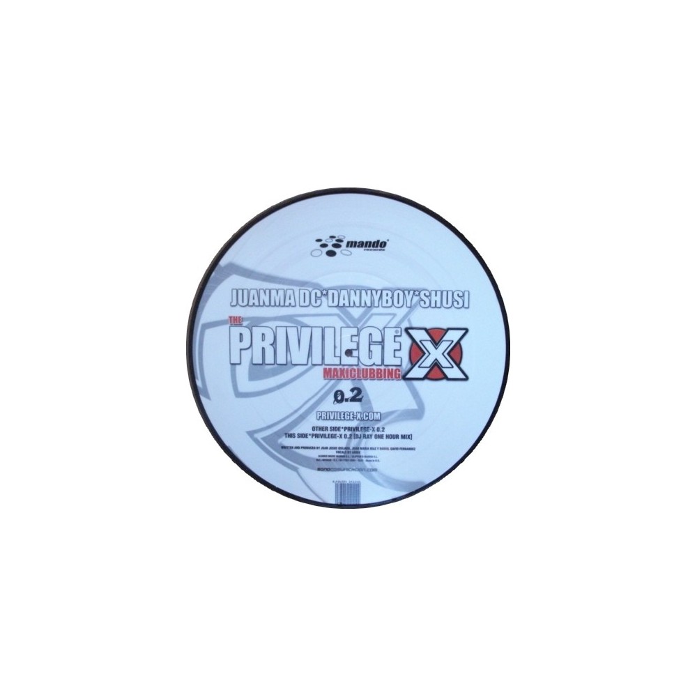 Juanma Dc, Dannyboy, Shusi ‎– Privilege X 0.2 