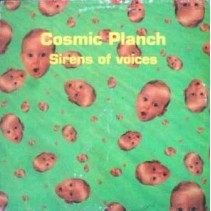 Cosmic Planch ‎– Sirens Of Voices 