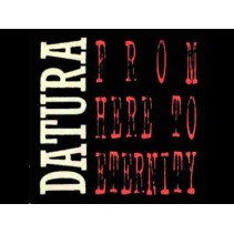 Datura ‎– From Here To Eternity 