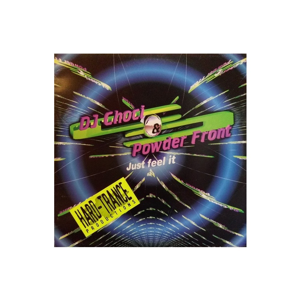 DJ Choci & The Powder Front ‎– Just Feel It 