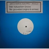 Natural Born Groove ‎– Groovebird (Original & Remixes) 