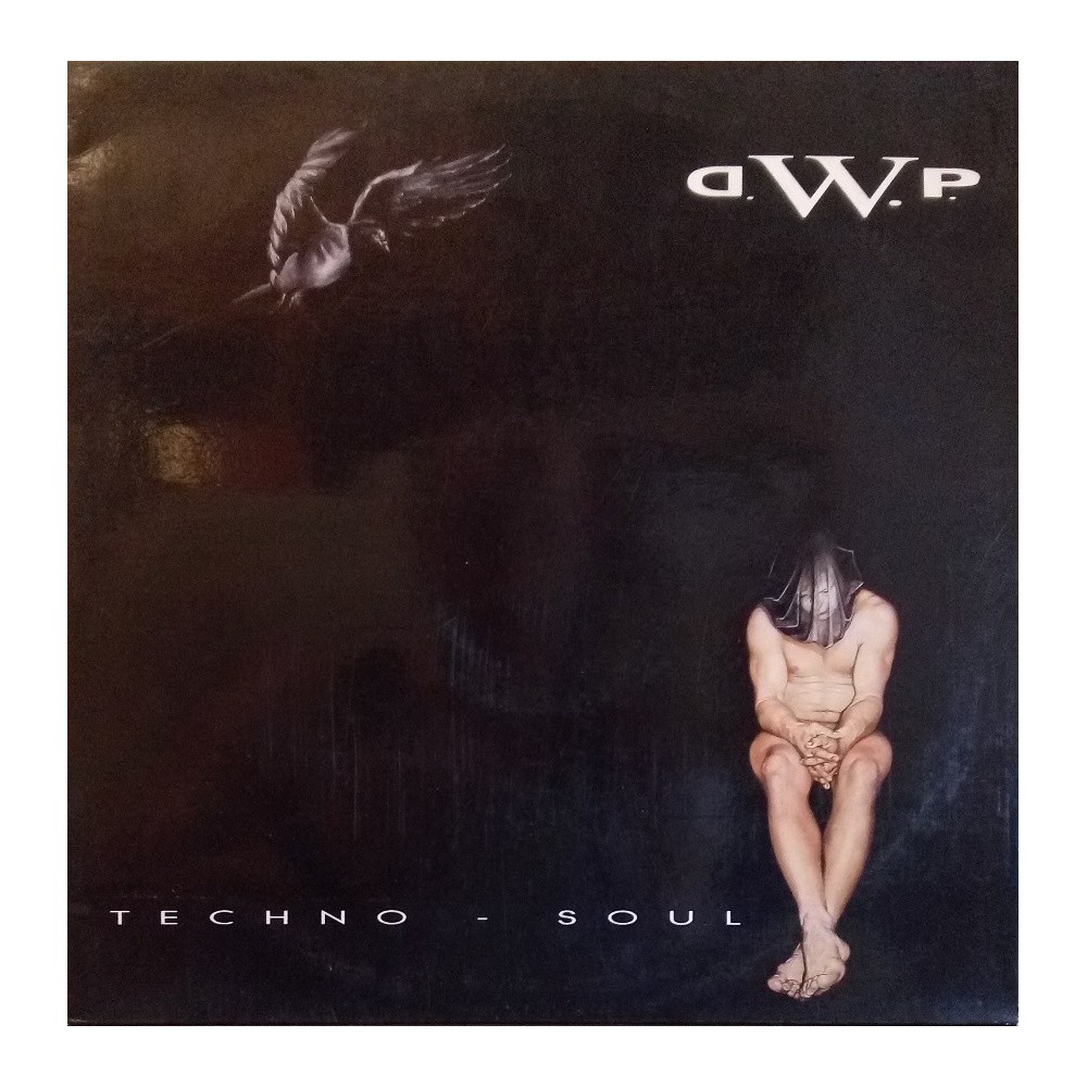 D.W.P. ‎– Techno-Soul 