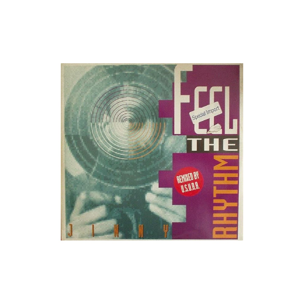 Jinny ‎– Feel The Rhythm (U.S.U.R.A. Remixes) 