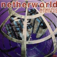 Netherworld ‎– Atlantis 