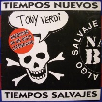 Tony Verdi - Tiempos Nuevos Tiempos Salvajes(2 MANO,REMEMBER 90'S)