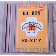 DJ Roy ‎– Ex-Xi'f 