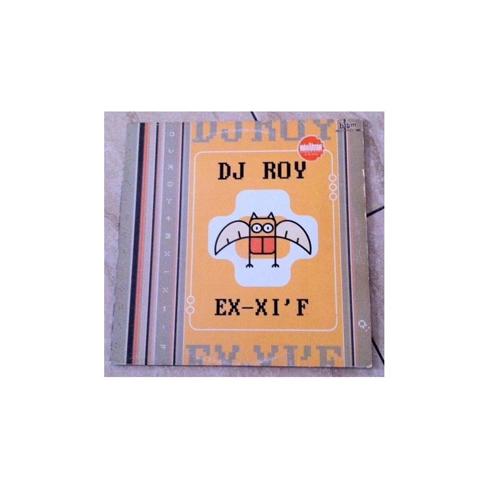 DJ Roy ‎– Ex-Xi'f 