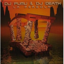 DJ Pumu & DJ Death ‎– La Pergola 