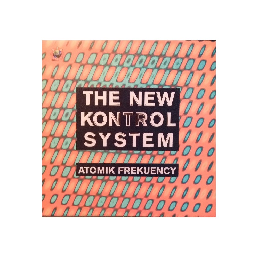 The New Kontrol System ‎– Atomik Frekuency 