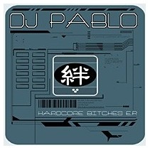 DJ Pablo ‎– Hardcore Bitches EP