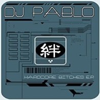 DJ Pablo ‎– Hardcore Bitches EP