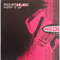 Potatoheads ‎– Pump It Up