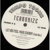 Terrorize ‎– Let Me Feel Your Energy 