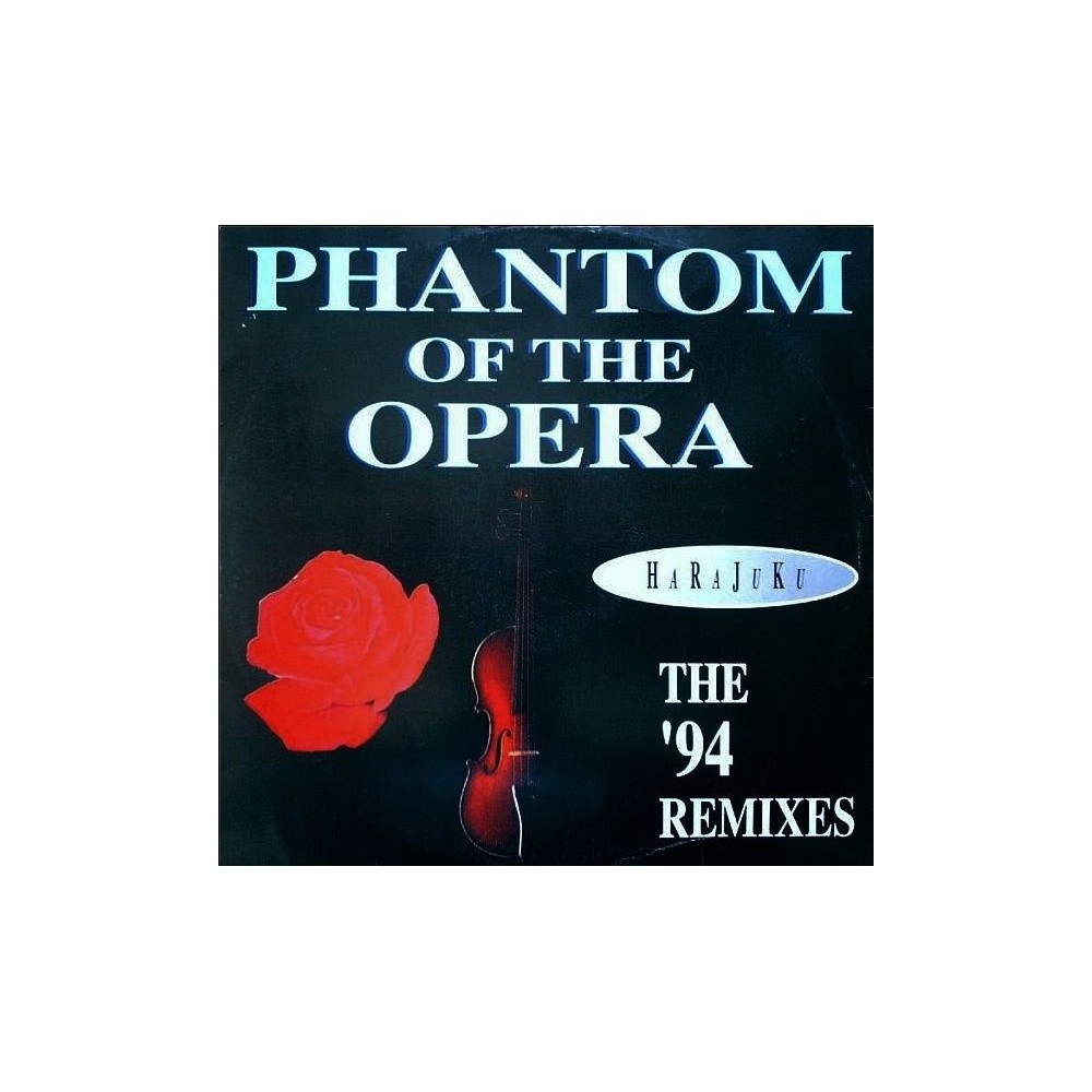 Harajuku ‎– Phantom Of The Opera (The '94 Remixes) 