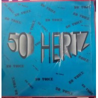 50 Hertz ‎– No Voice 
