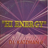 DJ Katzman II ‎– Hi Energy 