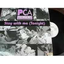 PCA Problems ‎– Stay With Me (Tonight) 