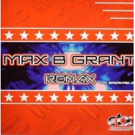Max B. Grant ‎– Remax (I'm Breakable) 