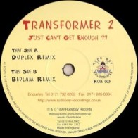 Transformer 2 ‎– Just Can't Get Enough 99 