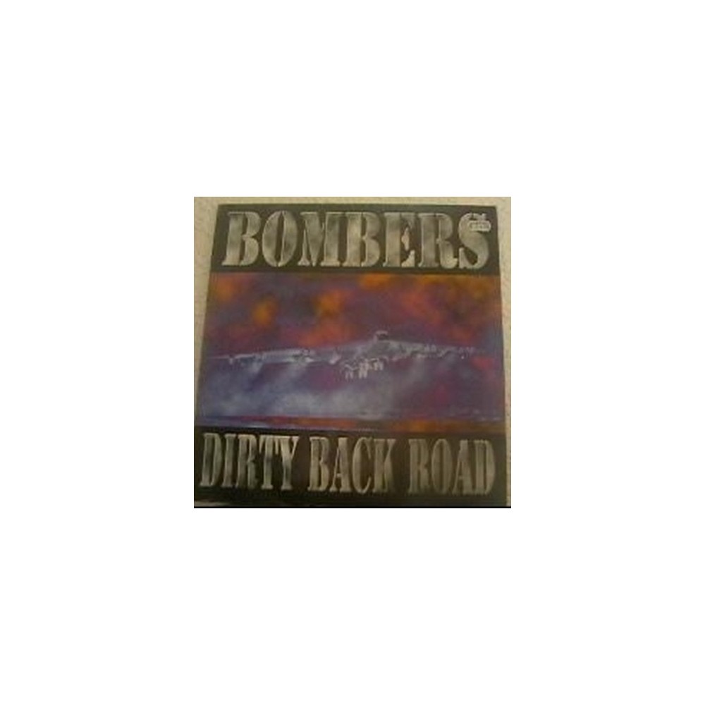 Bombers ‎– Dirty Back Road