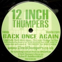 12 Inch Thumpers ‎– Back Once Again 