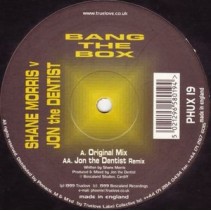 Shane Morris vs. Jon The Dentist ‎– Bang The Box 