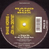 Shane Morris vs. Jon The Dentist ‎– Bang The Box 