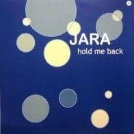 Jara ‎– Hold Me Back