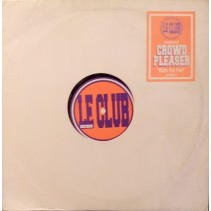 Crowd Pleaser ‎– Make You Feel 