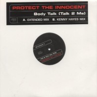 Protect The Innocent - Body Talk (Talk 2 Me)   IMPRESIONANTE¡¡