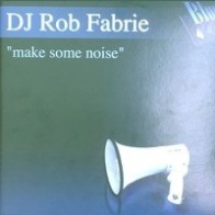 DJ Rob Fabrie - Make Some Noise(BASUCÓN HARDHOUSE 2001¡¡  COPIA NUEVA UNICA¡¡)