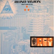 Blind Vision ‎– Don't Look At Me