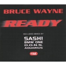 Bruce Wayne ‎– Ready 