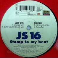 JS16 ‎– Stomp To My Beat 